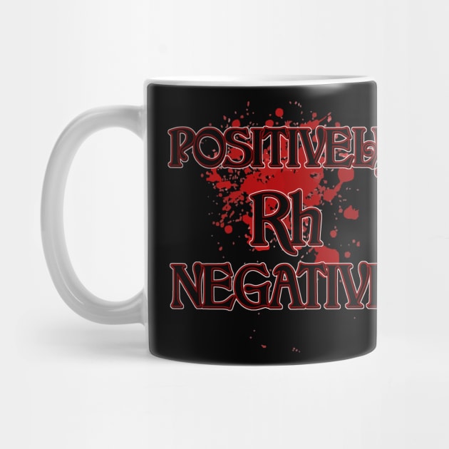 Positively Rh Negative - Rhesus Negative blood type by AltrusianGrace